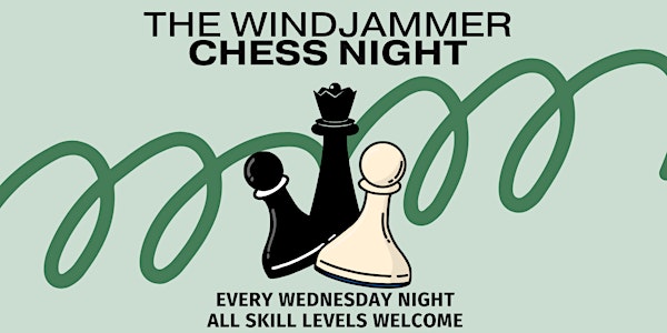 The Windjammer Chess Club伦敦来了！每周三夜晚，和棋友们一起切磋棋艺、轻松社交吧！