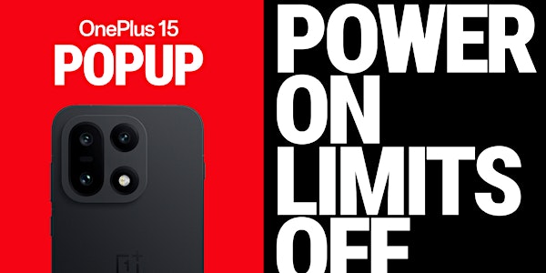 OnePlus 15 Pop-Up Tour: London 来了！快来伦敦体验 OnePlus 新品，赢取限量好礼，和科技达人一起嗨玩！