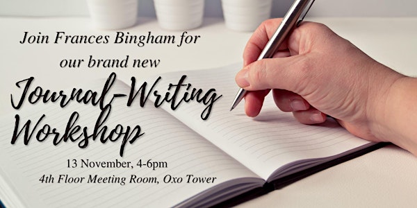 Journal-Writing Workshop with Frances Bingham 伦敦来了！用手账记录生活的灵感时刻，和作家一起开启写作新体验