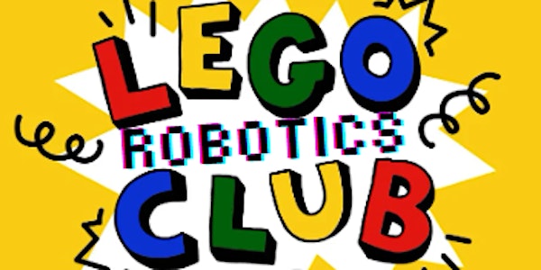 Lego Robotics Club - Kensal Library 伦敦来了！让孩子在乐高机器人世界中边玩边学，体验编程乐趣