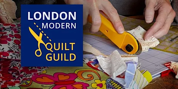 London Modern Quilt Guild 二月聚会伦敦来了！手作人的温馨周末，快来结识拼布同好