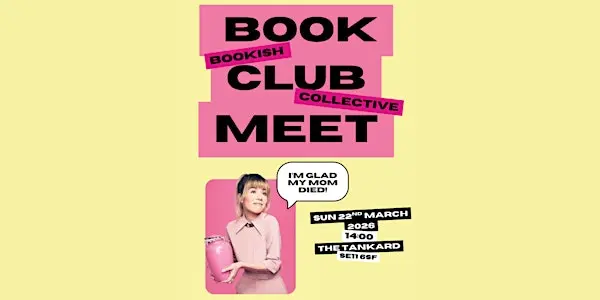 The Bookish Collective 三月读书会来了！一起在伦敦邂逅书香与新知