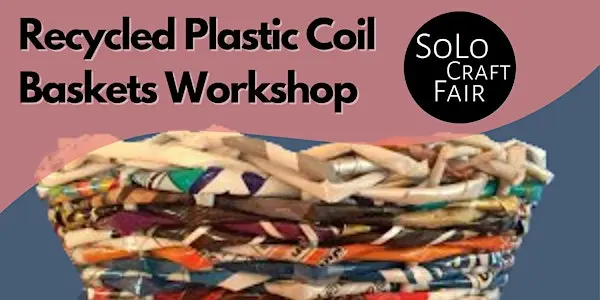 再生塑料线圈篮工作坊来伦敦了！亲手把废弃塑料变成惊艳家居艺术品