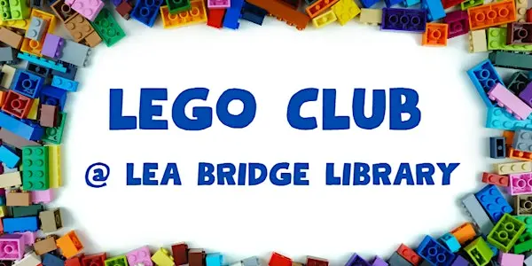 Lea Bridge Library LEGO Club来了！带孩子开启周末创意搭建之旅