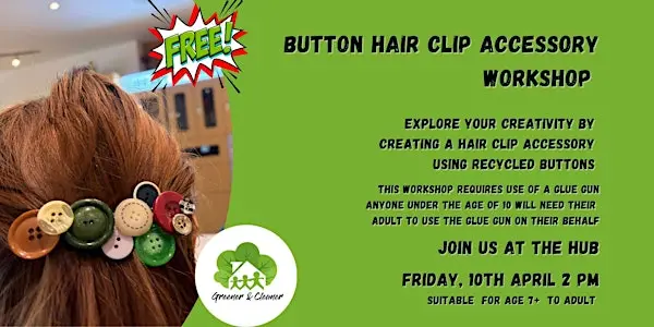 伦敦手工发夹配饰工作坊来了！亲手将纽扣变成独一无二的时尚宣言