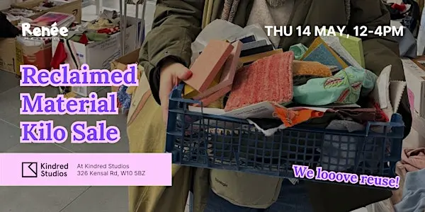 May Reclaimed Material Kilo Sale at North Kensington
