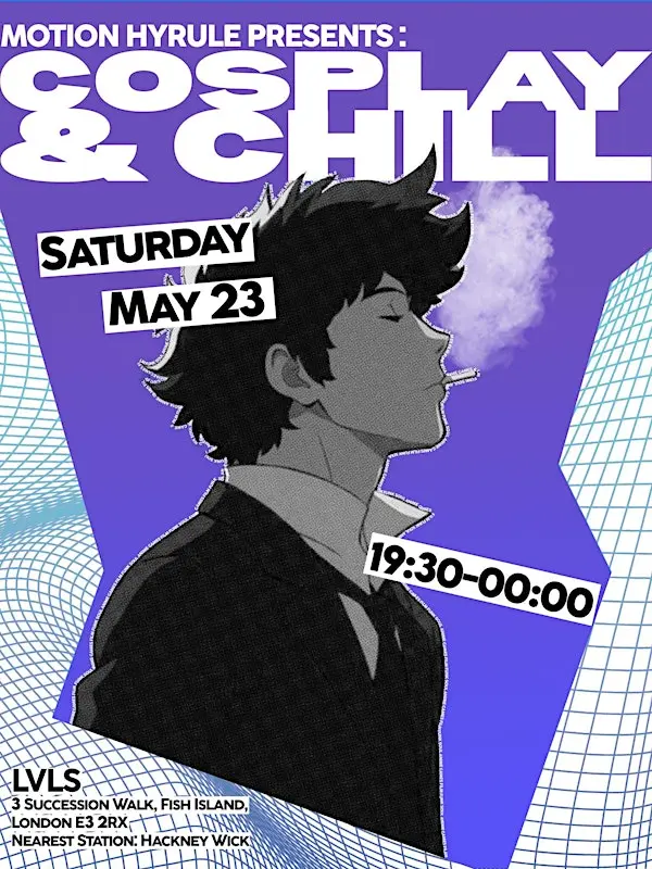 Cosplay Chill 伦敦来了！换上你最爱的角色，来一场轻松又有趣的次元漫游吧