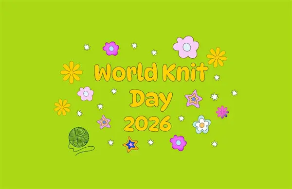 World Knit Day 2026 伦敦来了！带上毛线，遇见新朋友