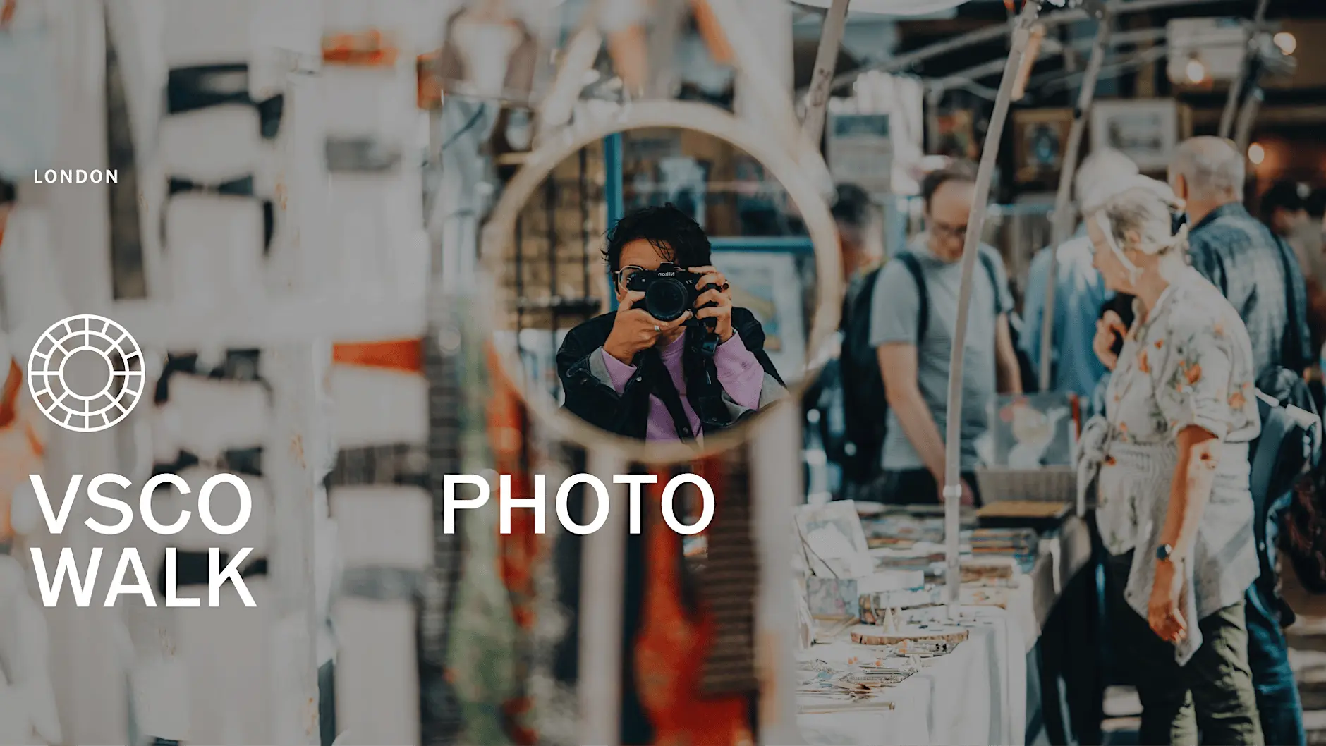VSCO Photo Walk London 来了！用镜头重新发现城市角落